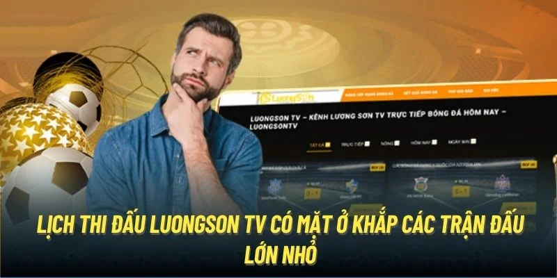 Lợi ích khi theo dõi lịch bóng đá tại Luong Son TV